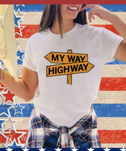 My way high way T-Shirt