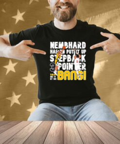 Nemhard Stepback 3 Pointer Bang Shirt
