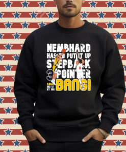 Nemhard Stepback 3 Pointer Bang Shirt