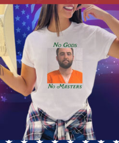 No Gods. No Masters. T-Shirt