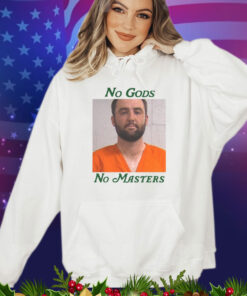 No Gods. No Masters. T-Shirt