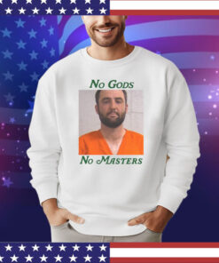 No Gods. No Masters. T-Shirt