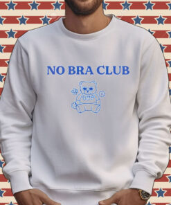 No bra club bear Tee Shirt