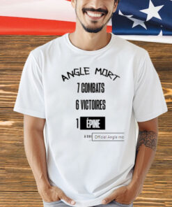 Official Angle mort 7 combats 6 victoires 1 epine T-Shirt