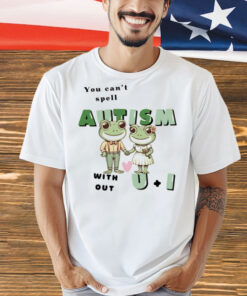 Official You cant spell autism without u and i frog Shirt