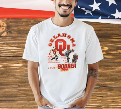 Oklahoma Sooners it is hard to be humble when you are a sooner Shirt