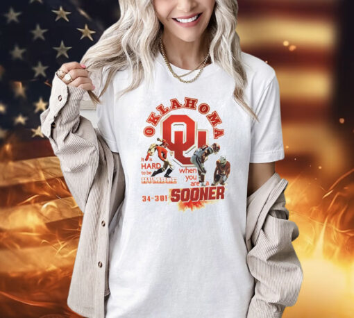 Oklahoma Sooners it is hard to be humble when you are a sooner Shirt