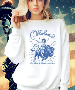 Oklahoma our slice of heaven since 1907 cowgirl Shirt