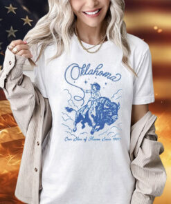 Oklahoma our slice of heaven since 1907 cowgirl Shirt