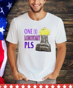 One 1 lobotomy pls T-Shirt