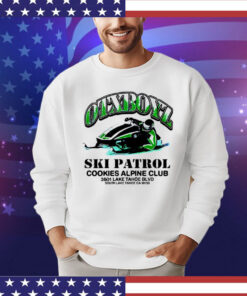 Otxboyz Ski Patrol Cookies Alpine Club 3601 Lake Tahoe BLVD Shirt