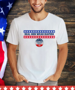 Real men wear diapers trump 2024 save America again T-Shirt