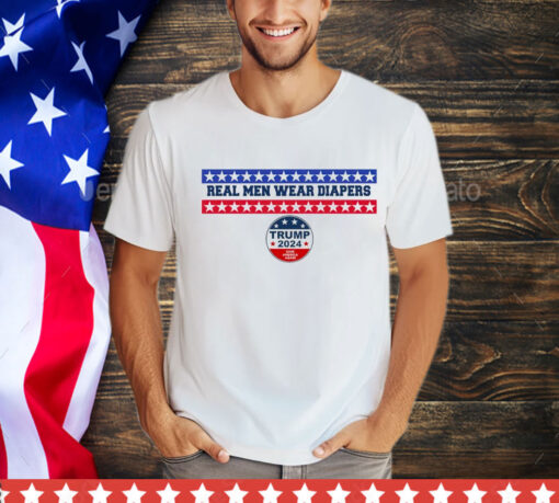 Real men wear diapers trump 2024 save America again T-Shirt