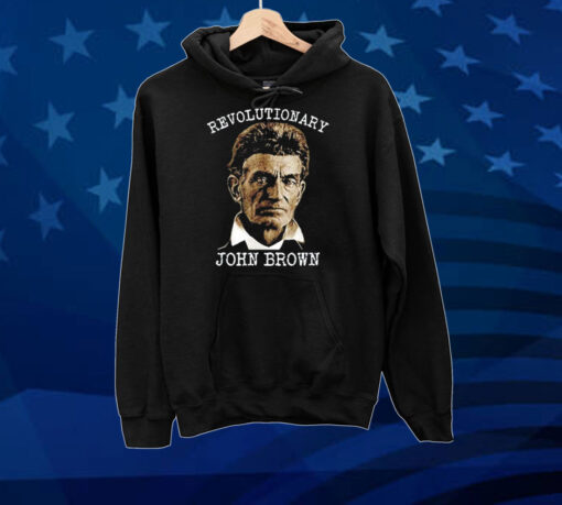 Revolutionary John Brown Shirt