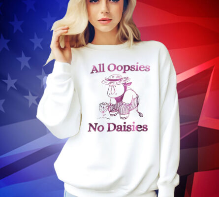 Rhino all oopsies no daisies Shirt