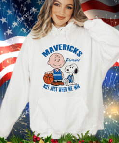 Snoopy and Charlie Brown Mavericks forever not just when we win Shirt