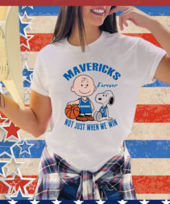 Snoopy and Charlie Brown Mavericks forever not just when we win Shirt