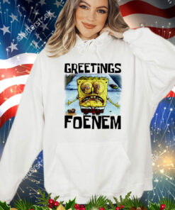 SpongeBob SquarePants greetings foenem Shirt