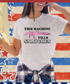 This machine fills snatches T-Shirt