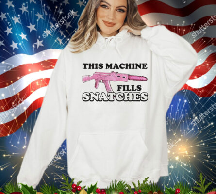 This machine fills snatches T-Shirt