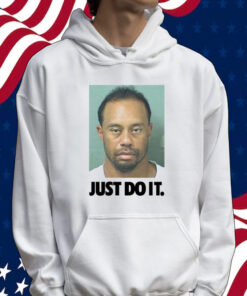 Tiger Woods mugshot just do it Shirt