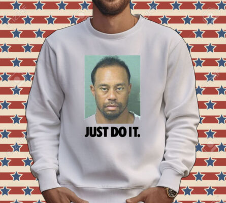 Tiger Woods mugshot just do it Shirt