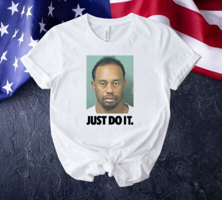 Tiger Woods mugshot just do it Shirt