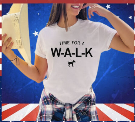 Time for a walk Shirt