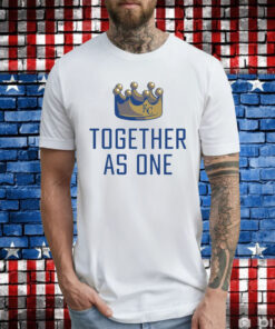 Together As One Kansas City Shirt