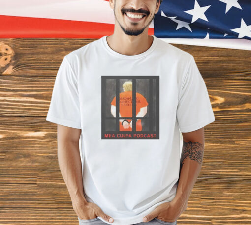 Trump mea culpa podcast T-Shirt