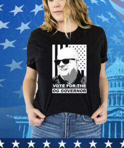 Vote for the OG Governor Shirt