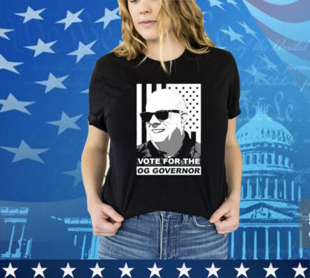 Vote for the OG Governor Shirt