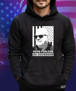 Vote for the OG Governor Shirt