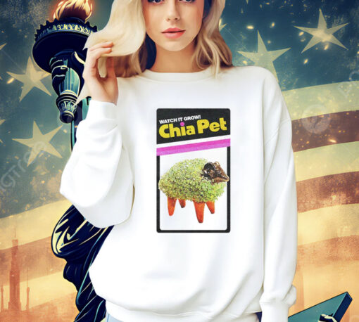 Watch it grow Chia Pet Shirt