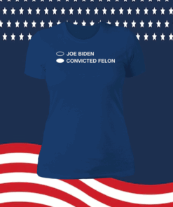 Joe Biden Convicted Felon T-Shirt
