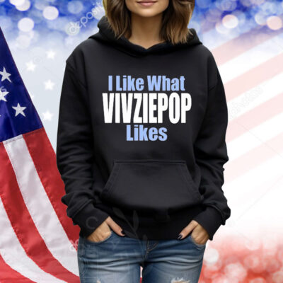 Official I Like What Vivziepop Likes Shirt