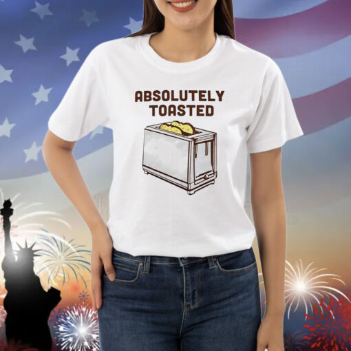 Absolutely toasted toaster Shirt