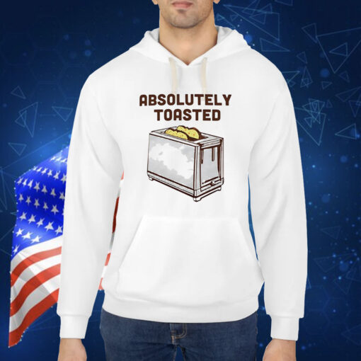 Absolutely toasted toaster Shirt