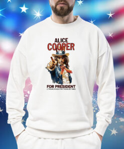 Alice Cooper For President A Troubled Man For Troubled Times Shirt