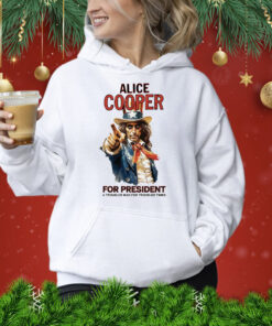 Alice Cooper For President A Troubled Man For Troubled Times Shirt