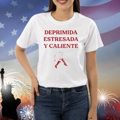 Deprimida estresada y caliente Shirt