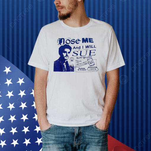 Does me and I will most certainly sure Shirt