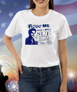 Does me and I will most certainly sure Shirt