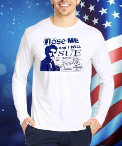 Does me and I will most certainly sure Shirt