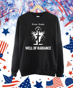 Free from well of radiance Shirt