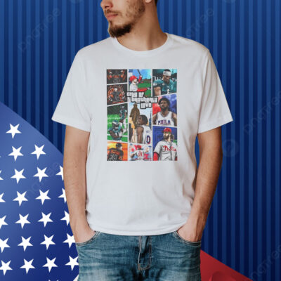 GTA Philly sports city of brotherly love Shirt