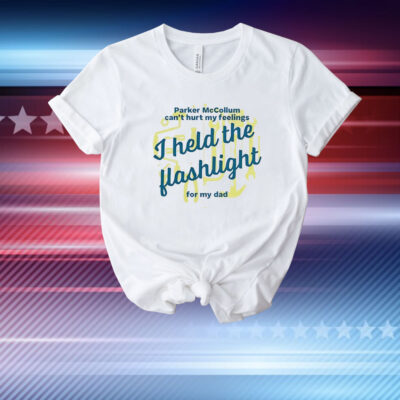 I Held the Flashlight for My Dad T-Shirt