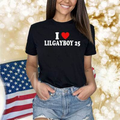 I love lilgayboy 25 Shirt