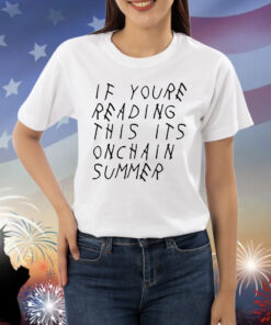 Jesse Pollak if youre reading this its onchain summer Shirt