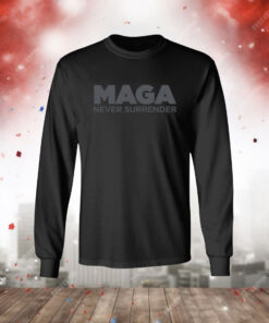 MAGA Never Surrender Black Longsleeve